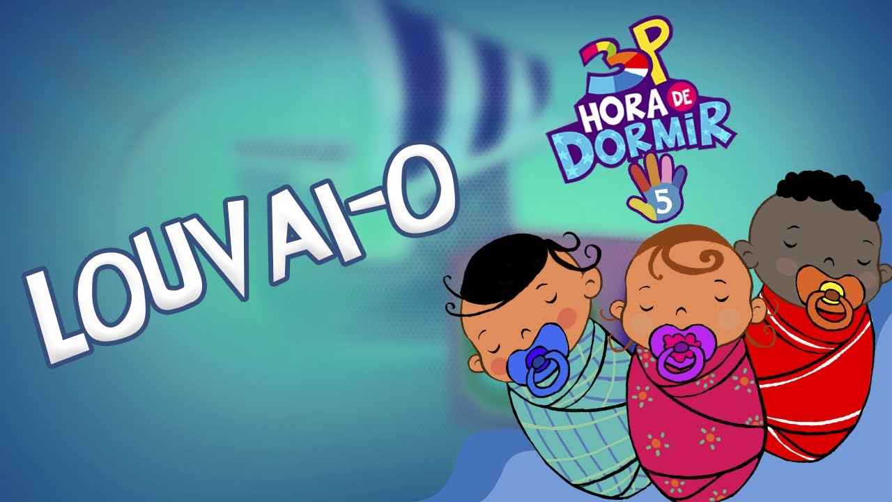 3 Palavrinhas - Louvai-O - Hora de Dormir Volume 5