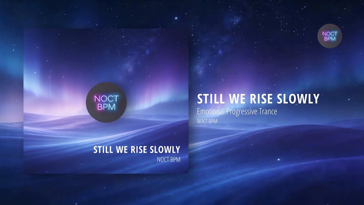Still We Rise Slowly | Emotional Uplifting Progressive Trance