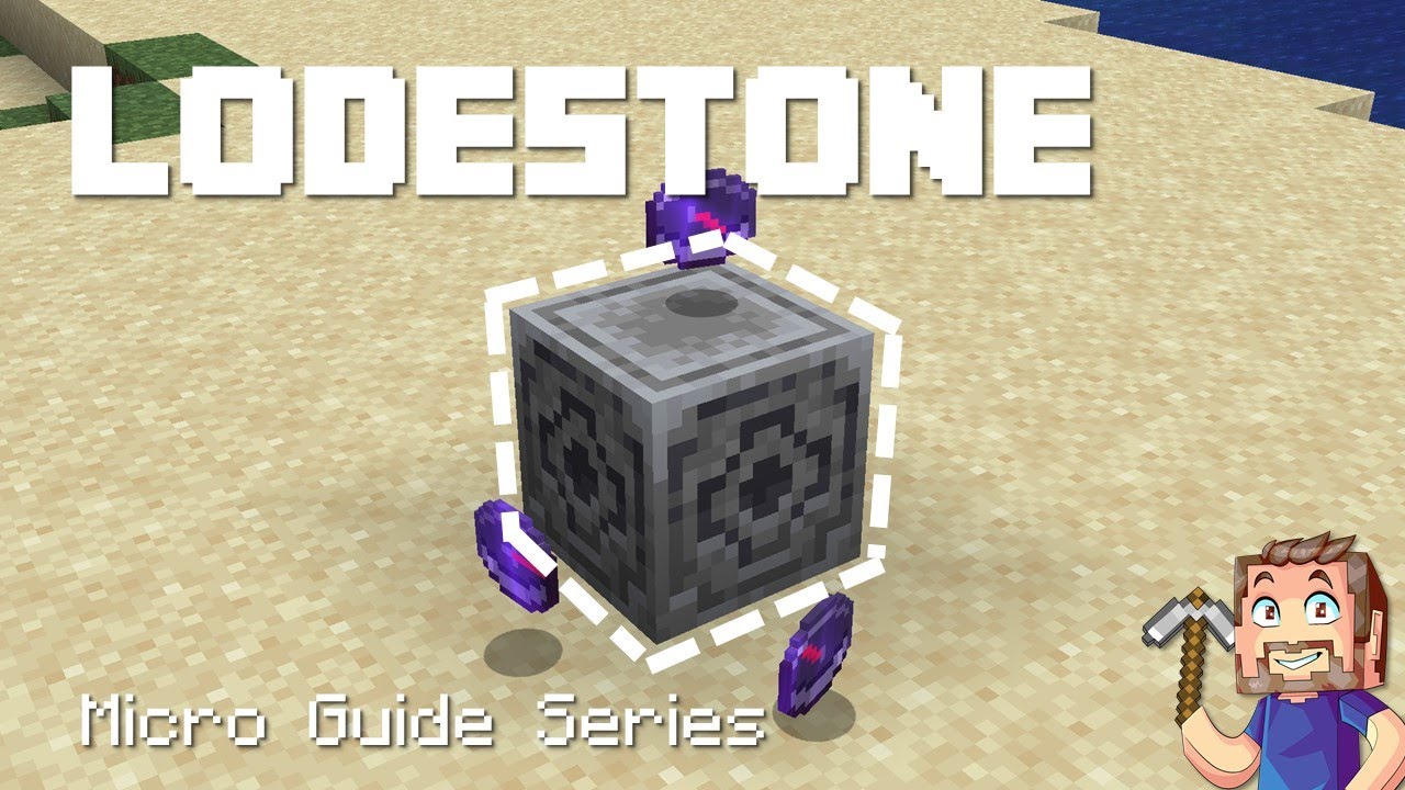 Lodestone - Minecraft Micro Guide
