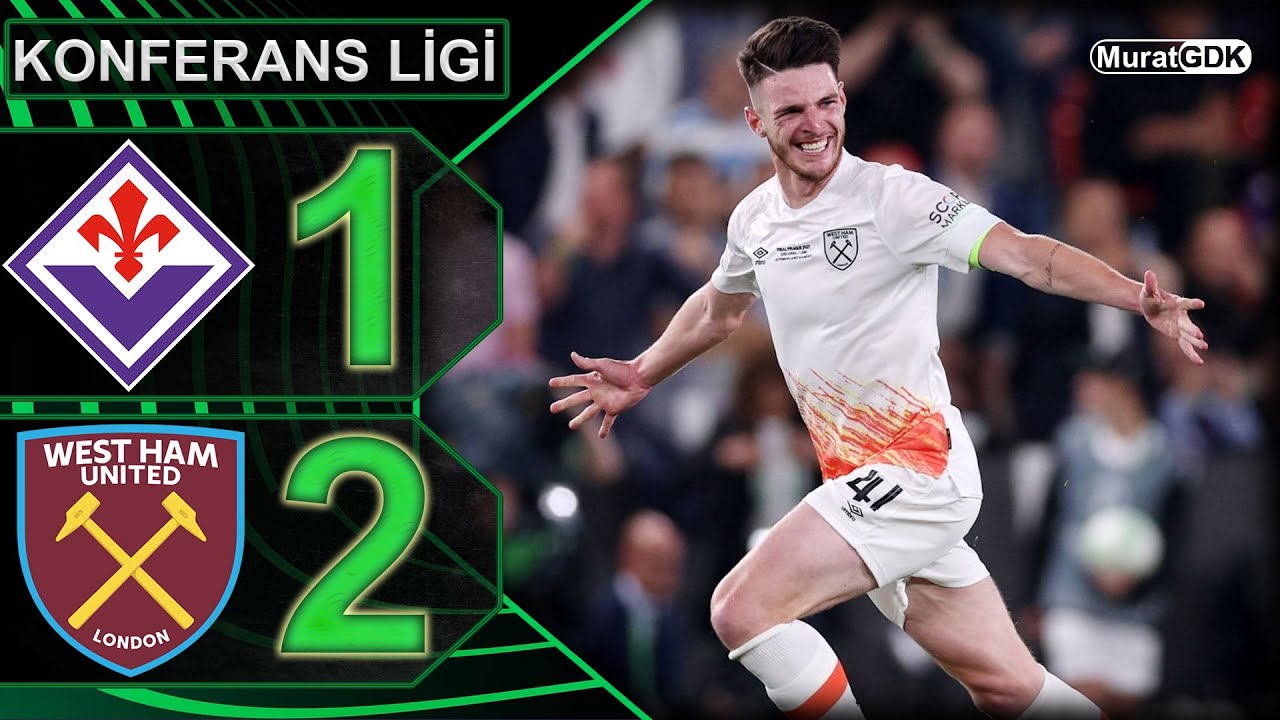 FIORENTINA 1-2 WEST HAM UNITED  / KONFERANS LİGİ FİNAL / CONFERENCE LEAGUE FINAL