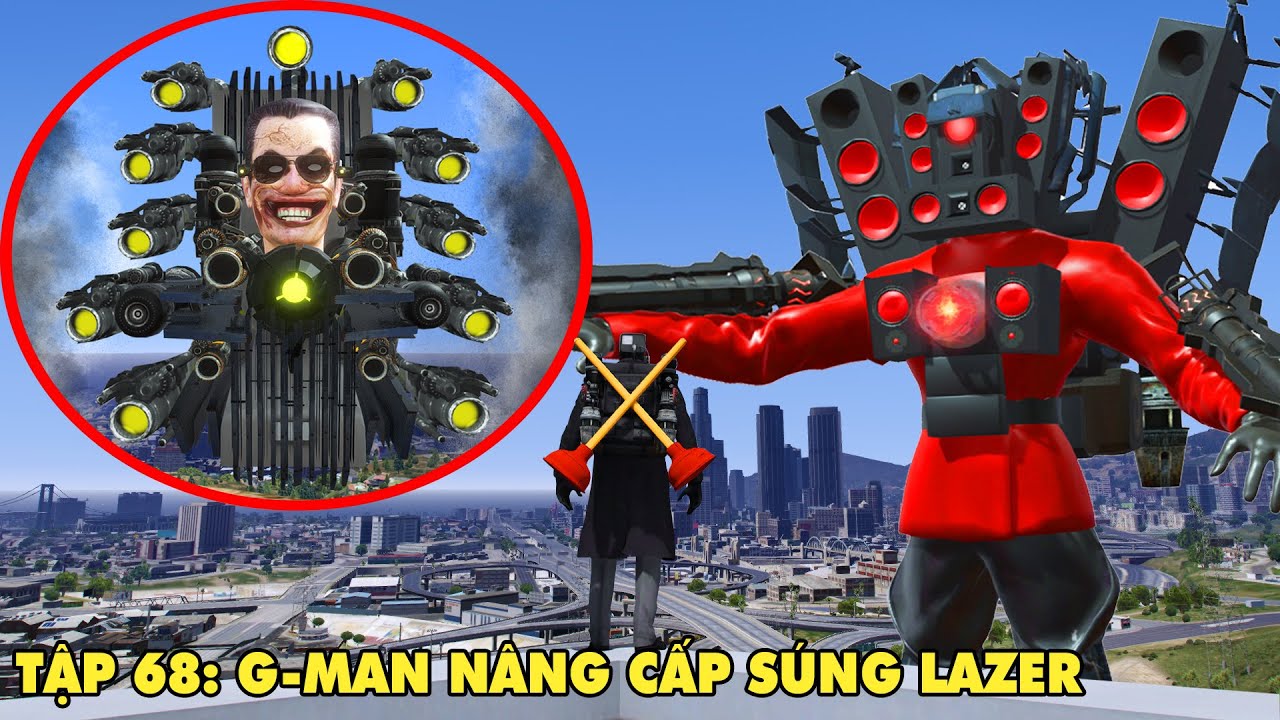 GTA 5 SKIBIDI TOILET Tập 68: G-MAN Nâng Cấp Tất Cả Súng LAZER Đối Đầu TITAN SPEAKER MAN Tại Sân Bay