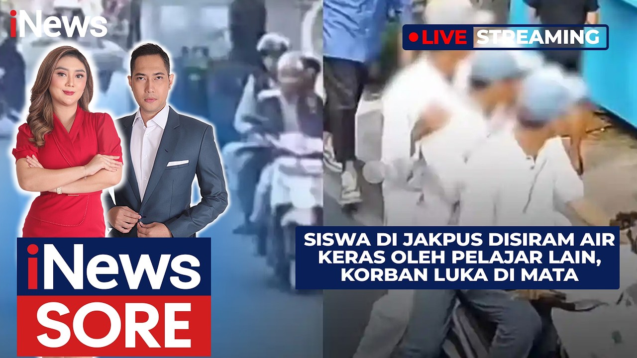 🔴LIVE | Siswa di Jakpus Disiram Air Keras Oleh Pelajar Lain, Korban Luka di Mata | iNews Sore 09/02