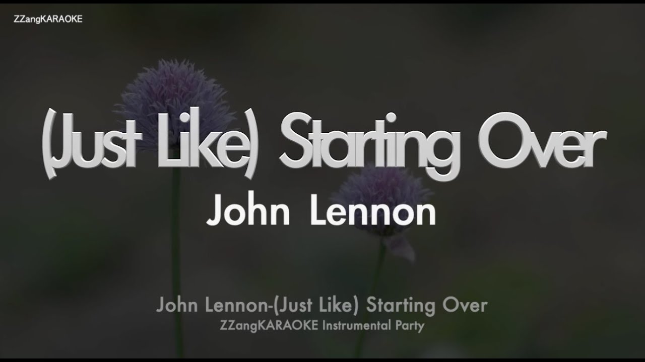 John Lennon - (Just Like) Starting Over (Instrumental) (Karaoke Version)