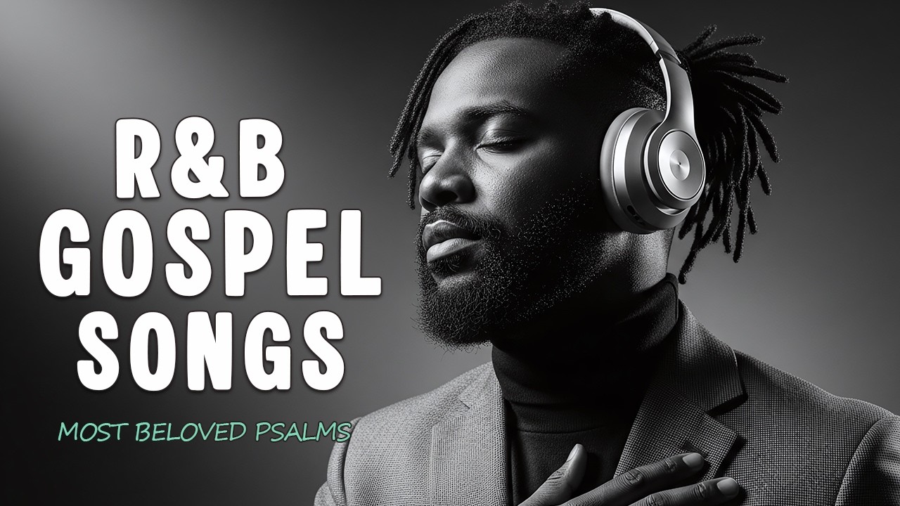 Listen - God is Speaking! Soulful Psalms in R&B | Christian Worship Playlist