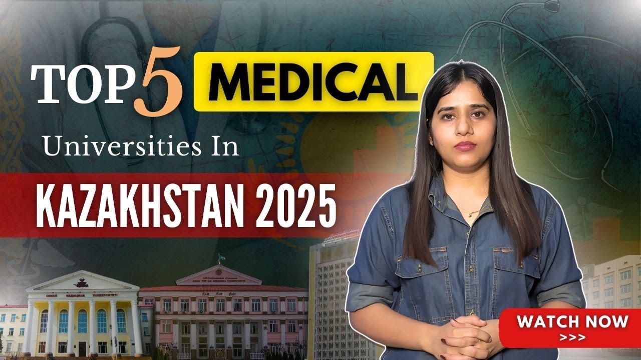 Top 5 Medical Universities in Kazakhstan 2025 | Best Medical Universities in Kazakhstan #mbbsabroad
