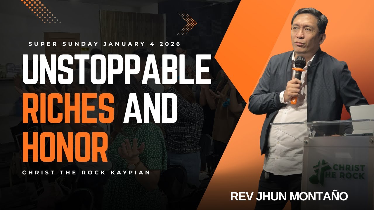 UNSTOPPABLE RICHES AND HONOR By Rev Jhun Montaño
