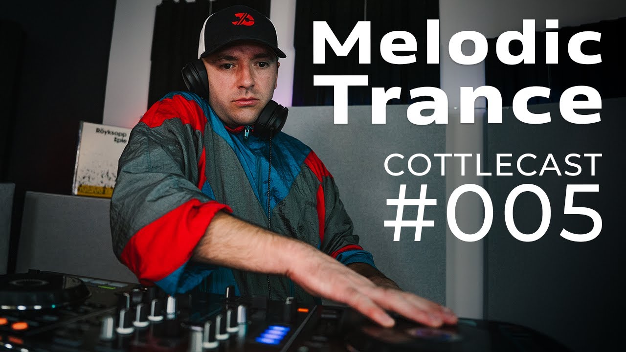 James Cottle - CottleCast Radio Episode 005 [Melodic Trance DJ Mix]