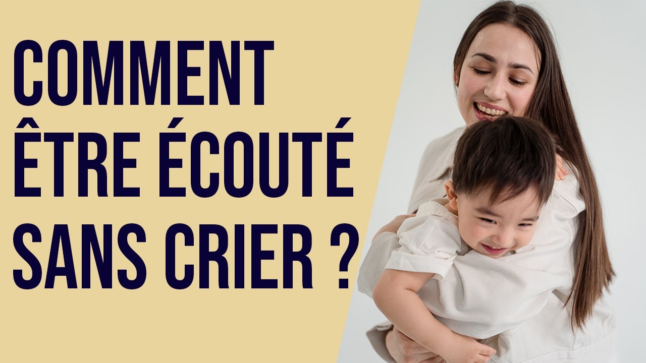 Comment être écouté sans crier ?