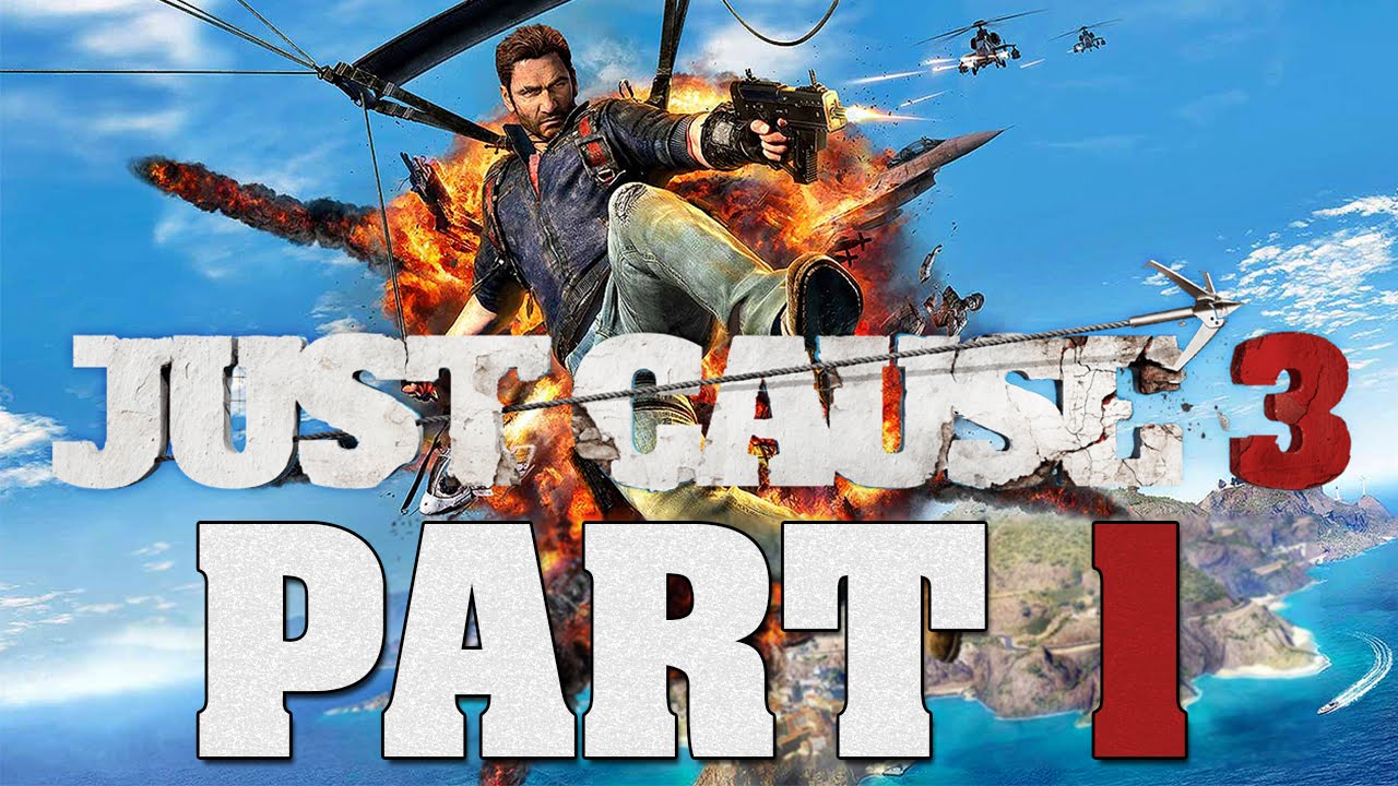 Just Cause 3 - Let's Play - Part 1 - 