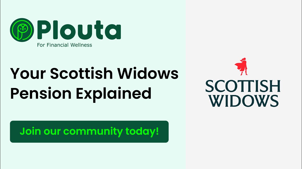 Have a Scottish Widows Pension? Scottish Widows Pension Explained by Plouta