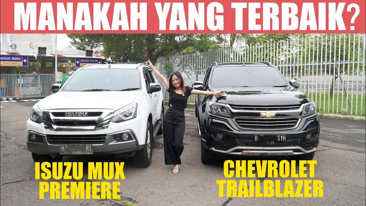 DUEL SUV TERBAIK!! CHEVROLET TRAILBLAZER 2018 VS ISUZU MUX PREMIUM 2017!!