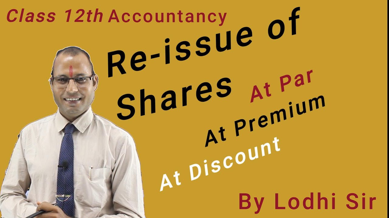Reissue of Share At par, At Premium, At Discount Class 12th By Lodhi Sir Important Practice Question
