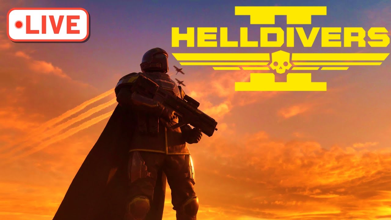 HELLLLL YEAAAAAA - HELLDIVERS 2 #LIVE