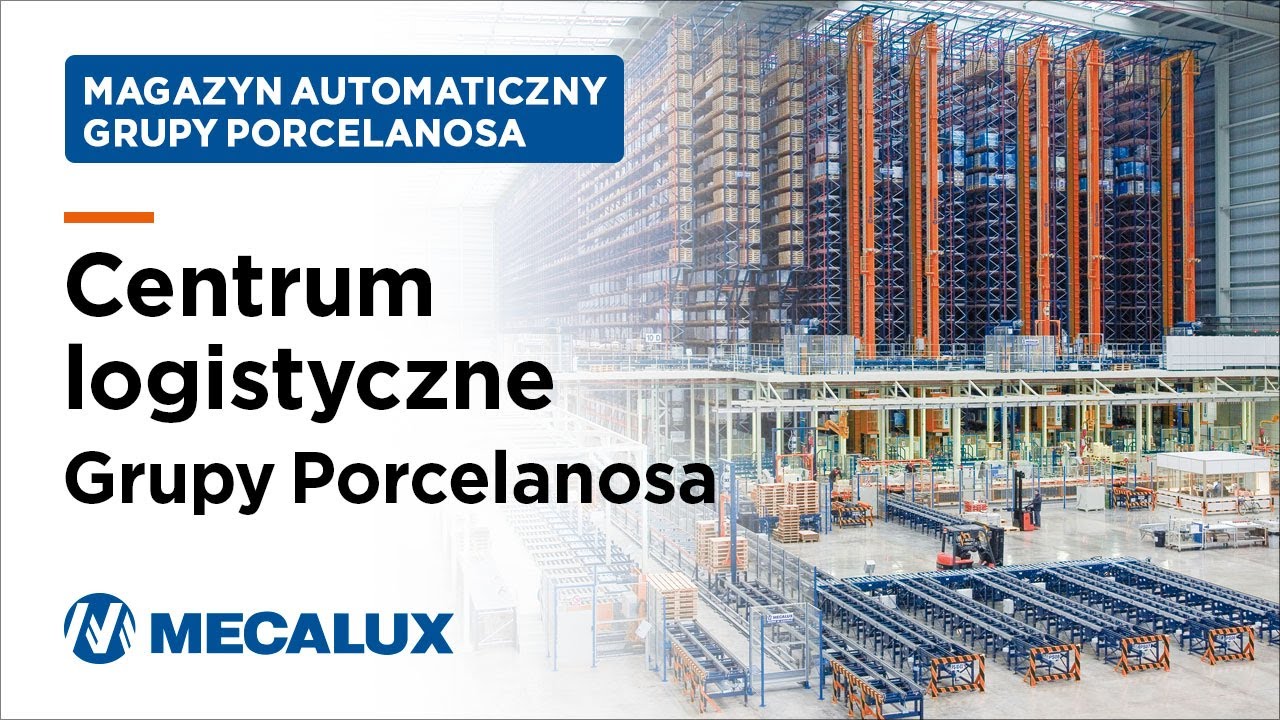 Automatyka magazynowa: centrum logistyczne Grupy PORCELANOSA