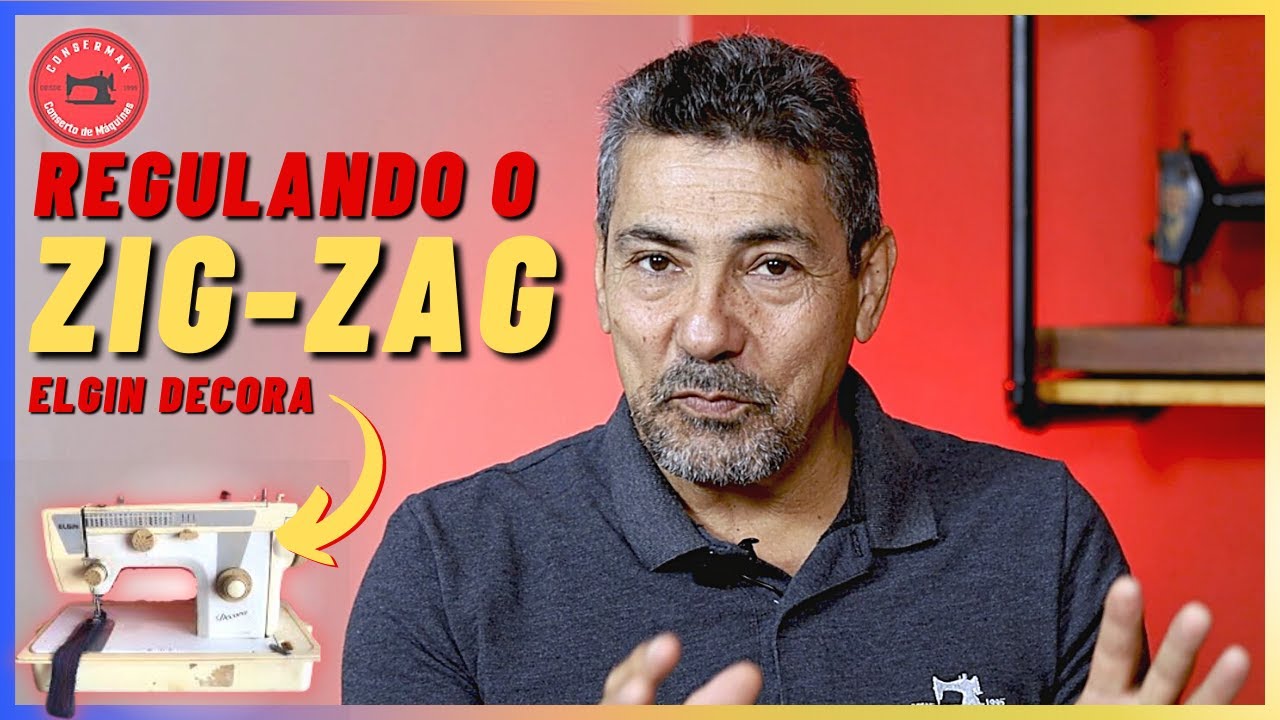 COMO REGULAR O ZIG ZAG ELGIN DEC0RA | Consermak