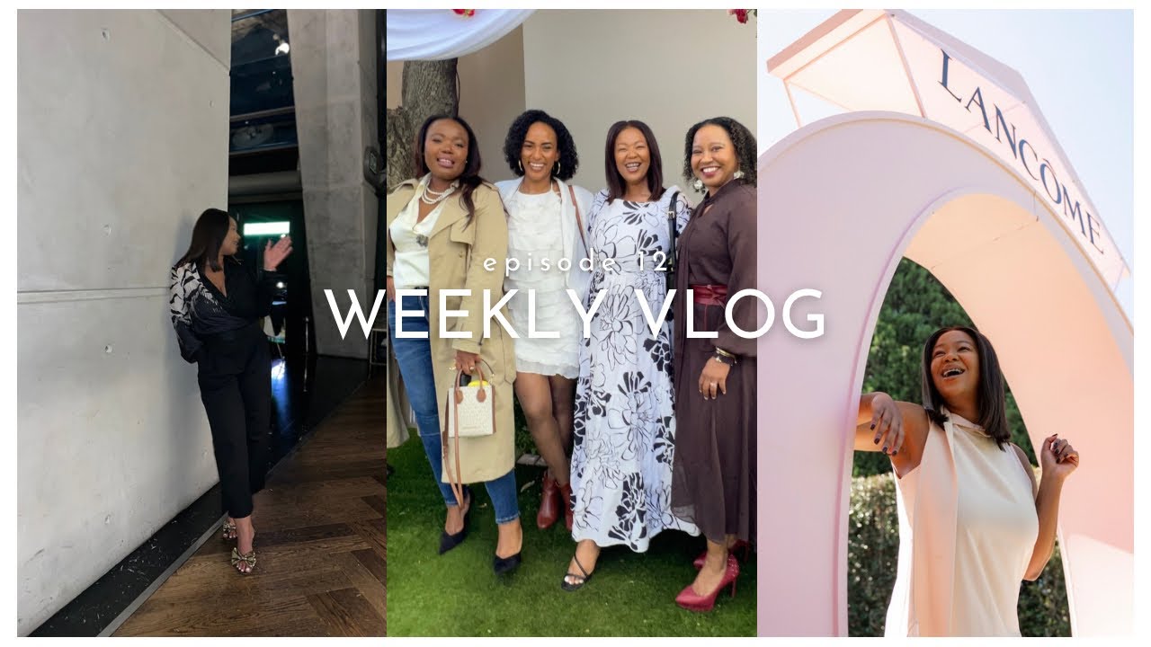 EP 12: MY NEW NORMAL - Steenberg wine event, Lancôme event & my 1st Mothers Day 🎀