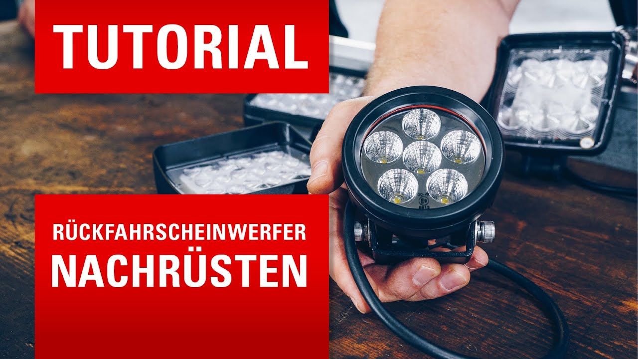 Rückfahrscheinwerfer schnell und einfach nachrüsten – [mit ECE R23 Zulassung]