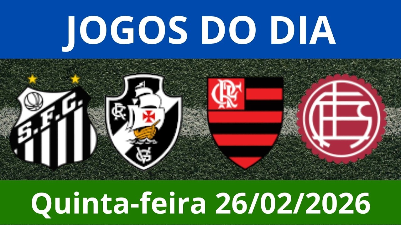 Jogos do dia | Brasileirão | Copa do Brasil | Libertadores | Europa League | 26/02/26