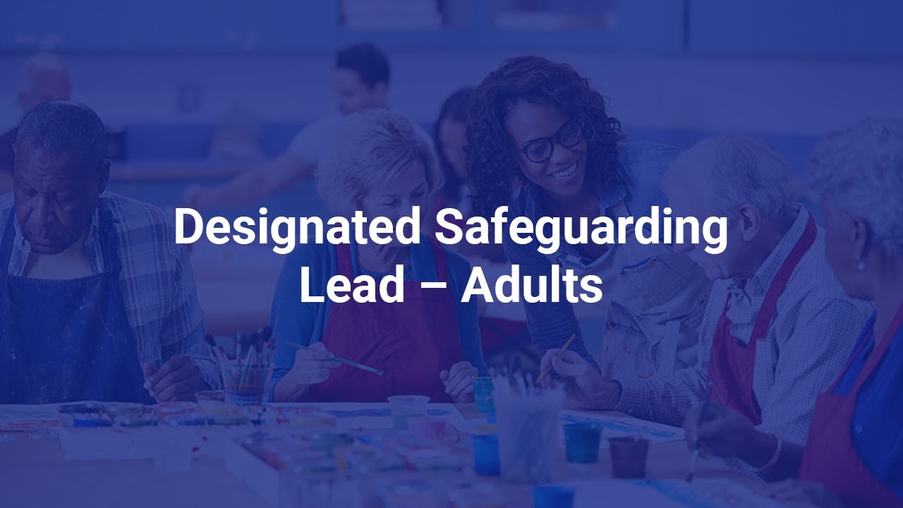 Designated Safeguarding Lead (Adults) Training - Course Demo Video - Human Focus International