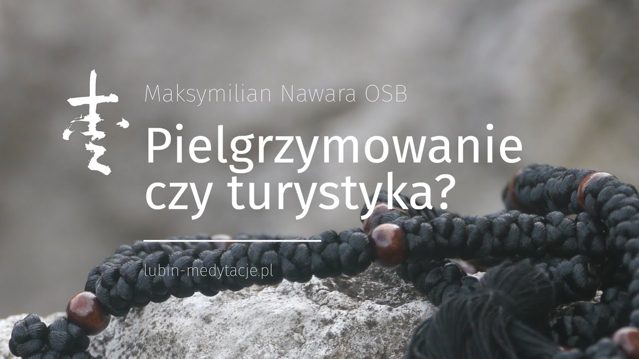 Pielgrzymowanie czy turystyka?