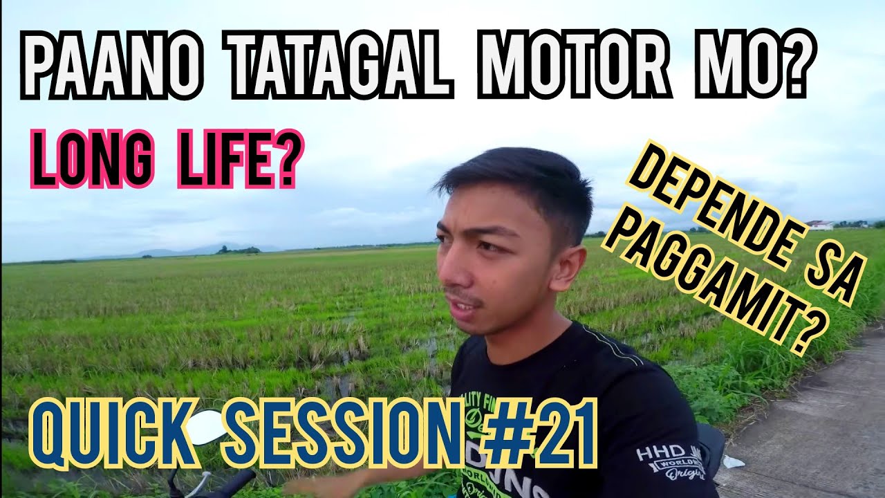 TIPS KUNG PAANO TATAGAL MOTOR MO | QUICK SESSION #21 |