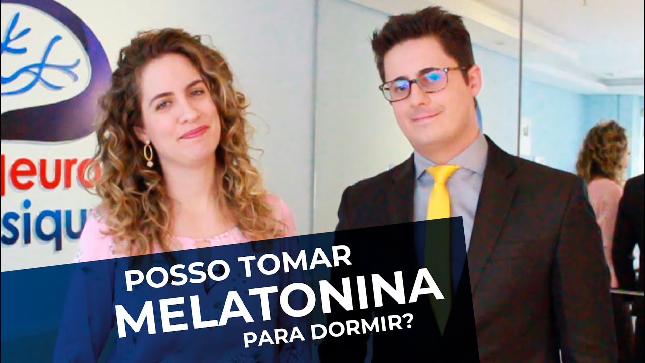 POSSO TOMAR MELATONINA PARA DORMIR? MÉDICOS NEUROLOGISTA E PSIQUIATRA RESPONDEM