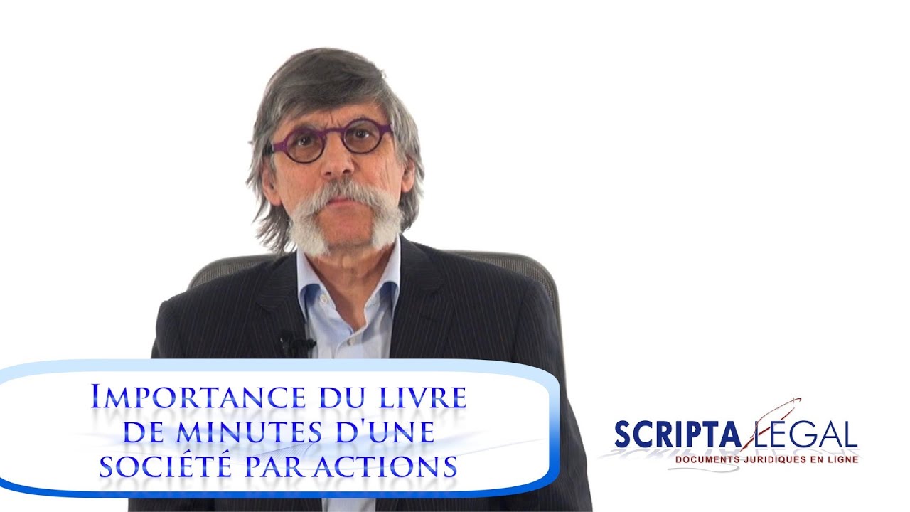 Importance du livre de minutes d'une société par actions