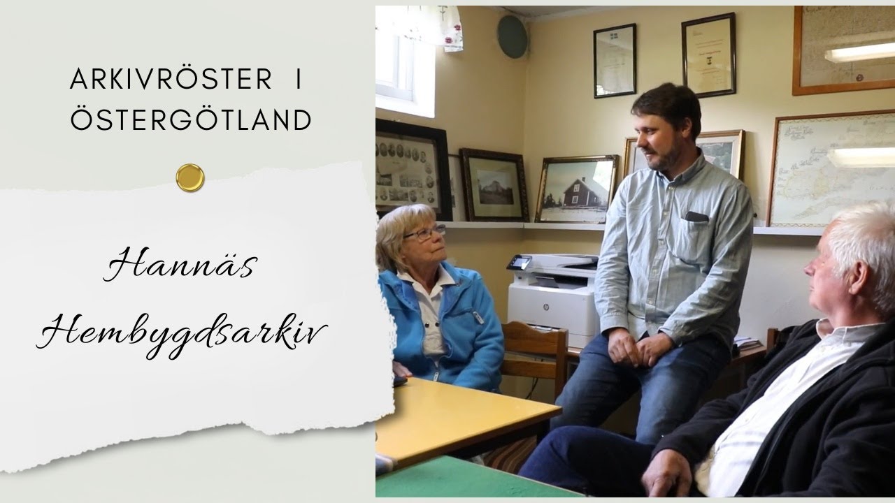 Hannäs Hembygdsarkiv - Arkivröster i Östergötland