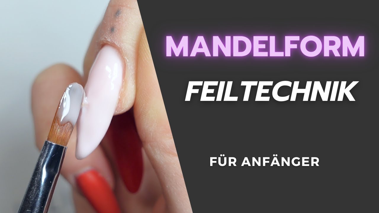 Mandelform feilen | Das solltest du beachten