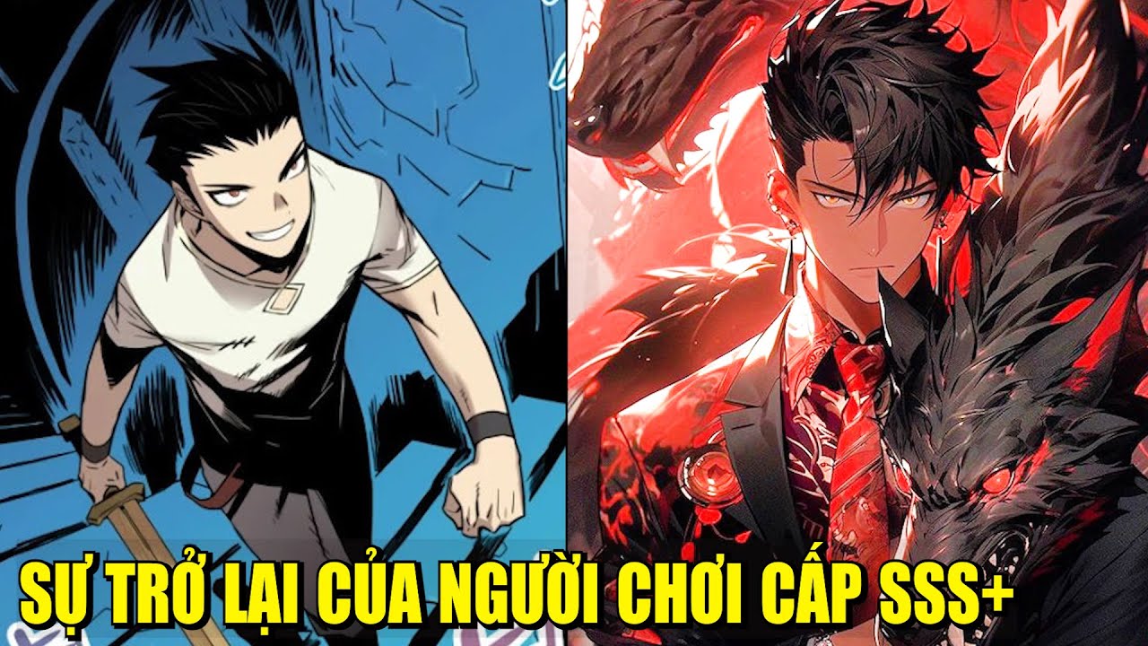 SỰ TRỞ LẠI CỦA NGƯỜI CHƠI CẤP SSS+ | REVIEW PHIM TRUYỆN TRANH HAY