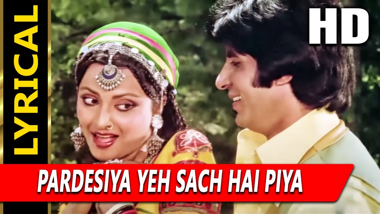 Pardesiya Yeh Sach Hai Piya With Lyrics | मिस्टर नटवरलाल| किशोर कुमार, लता | Amitabh Bachchan, Rekha