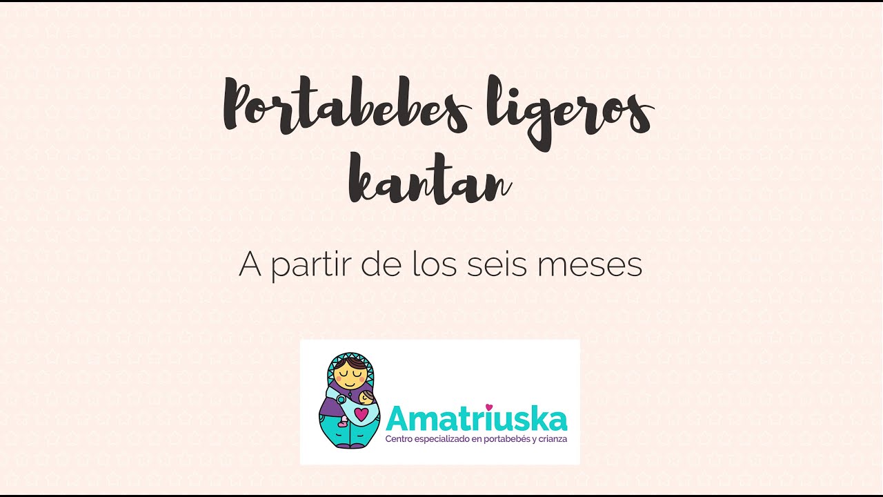 Portabeb&eacute;s ligeros: Kant&aacute;n