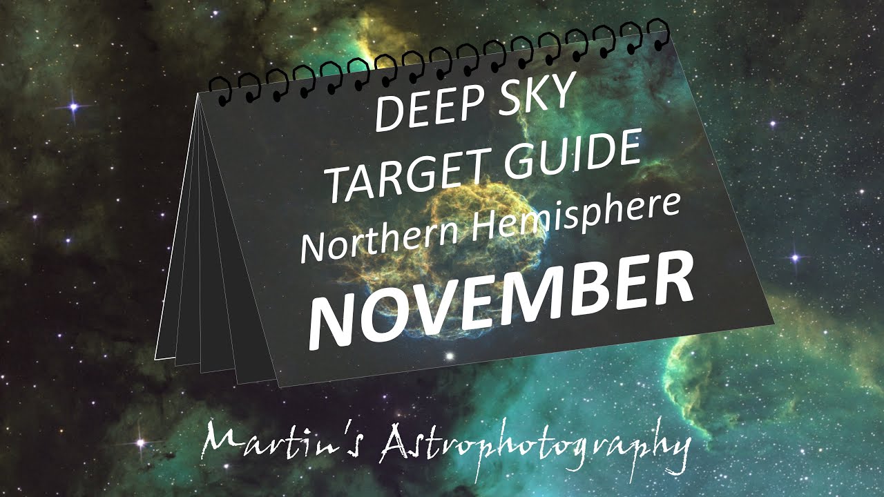 Deep Sky Astrophotography Target Guide for the Northern Hemisphere   NOVEMBER