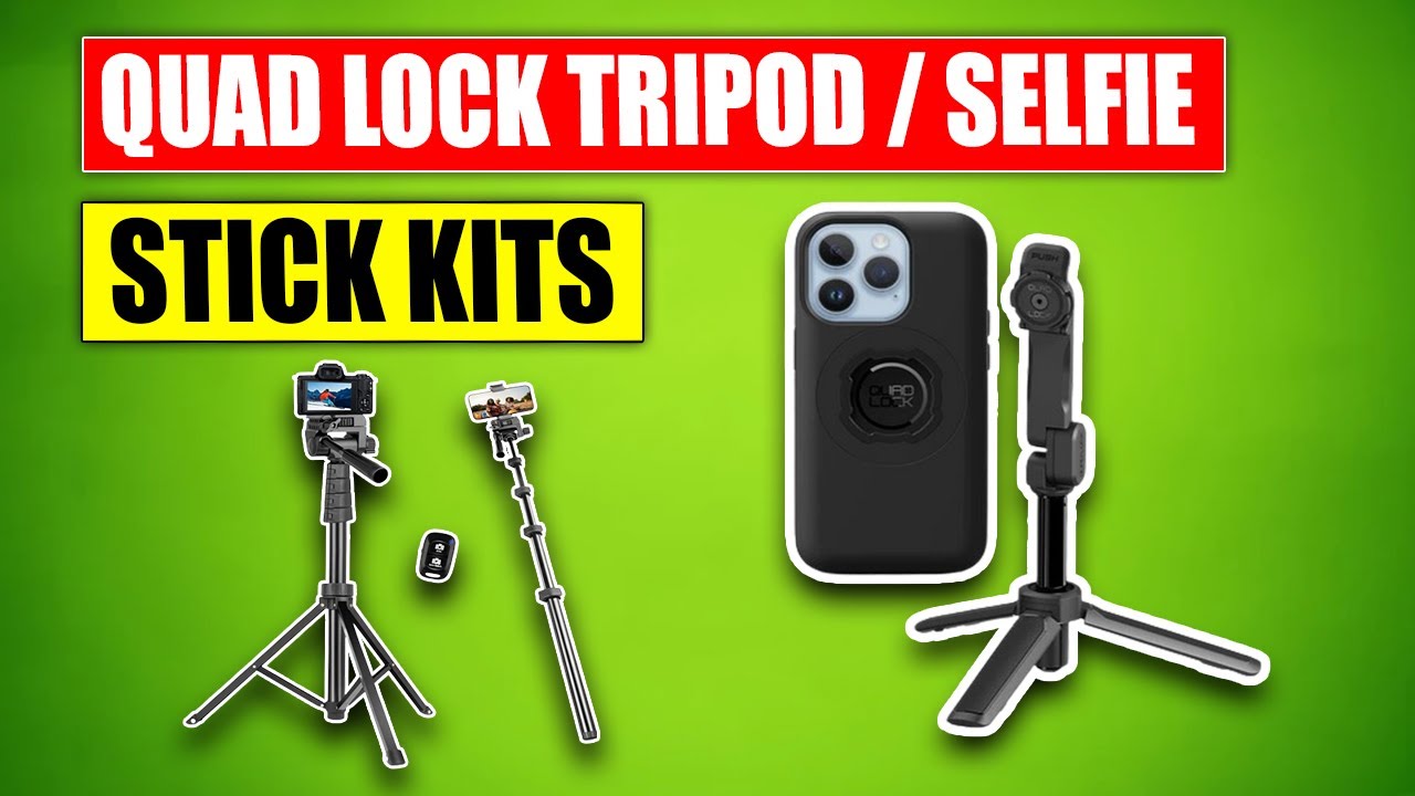 Capture Your Adventures with Quad lock Tripod / Selfie Stick Kits | Our First Look