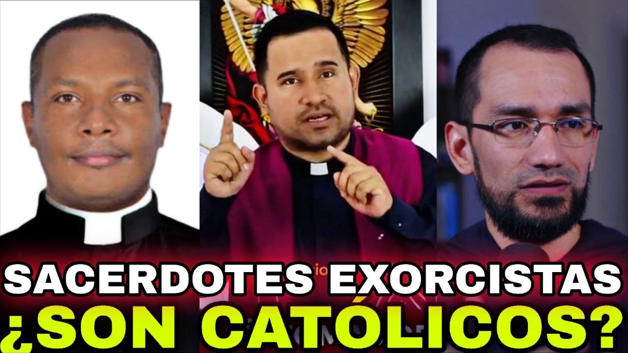 ¿EXORCISTAS Católicos? 🔺Pbros. César Augusto Calderón y Darío 👉P. Byron aclara