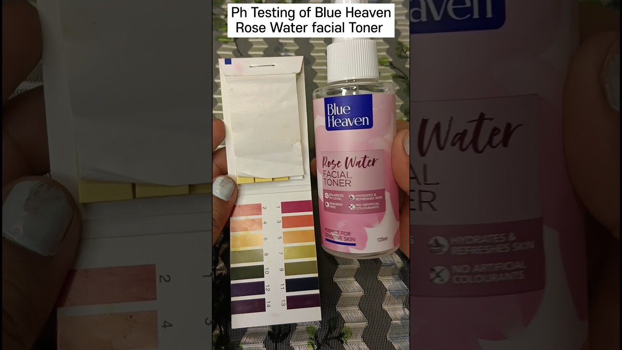 Ph Testing of Blue Heaven Rose Water Facial Toner