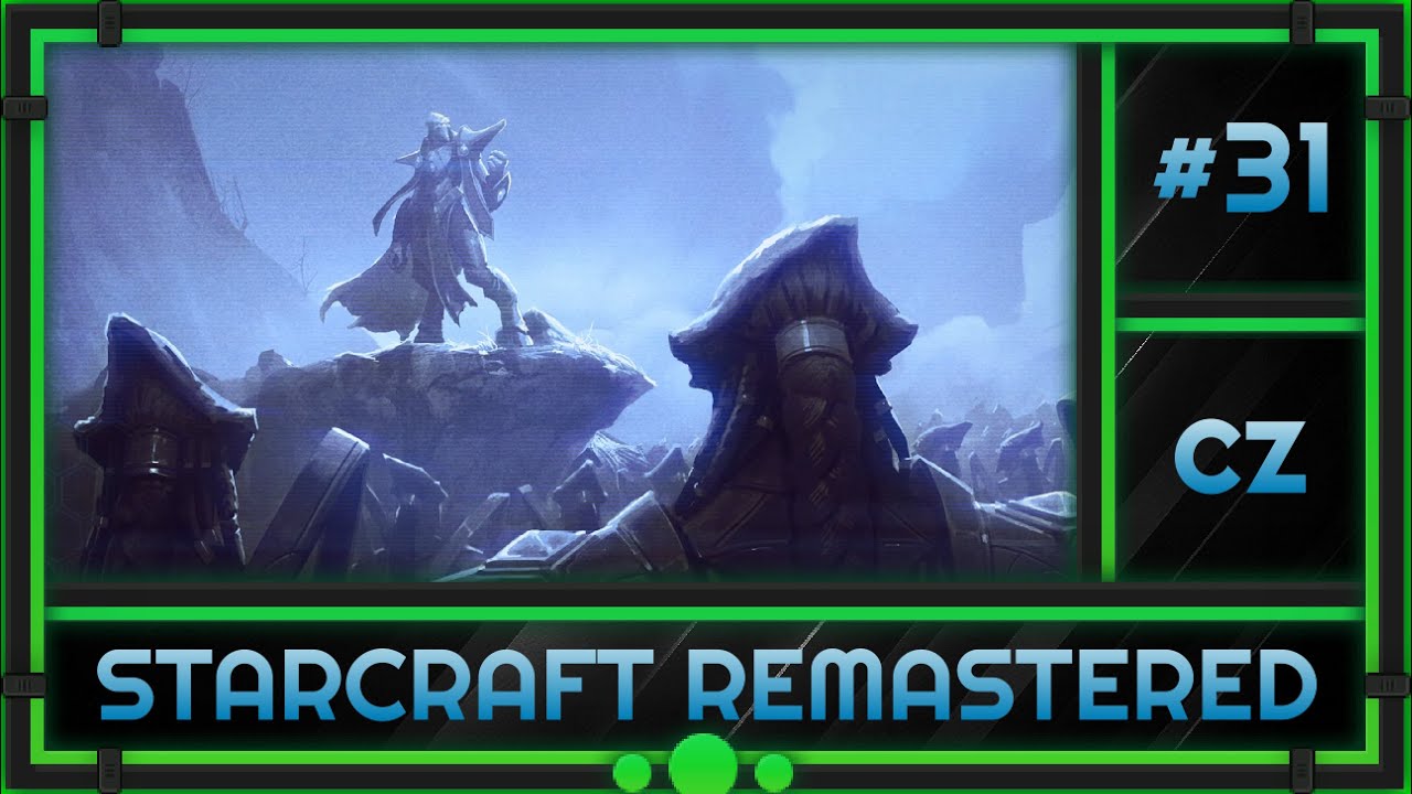 31 - Escape from Aiur - The Stand #1 - StarCraft: Remastered - [CZ] [4K]