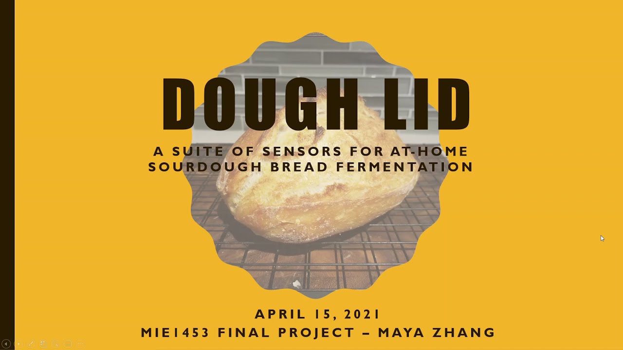 MIE1453 2021 Winter: Dough Lid Bread Fermentation Monitor