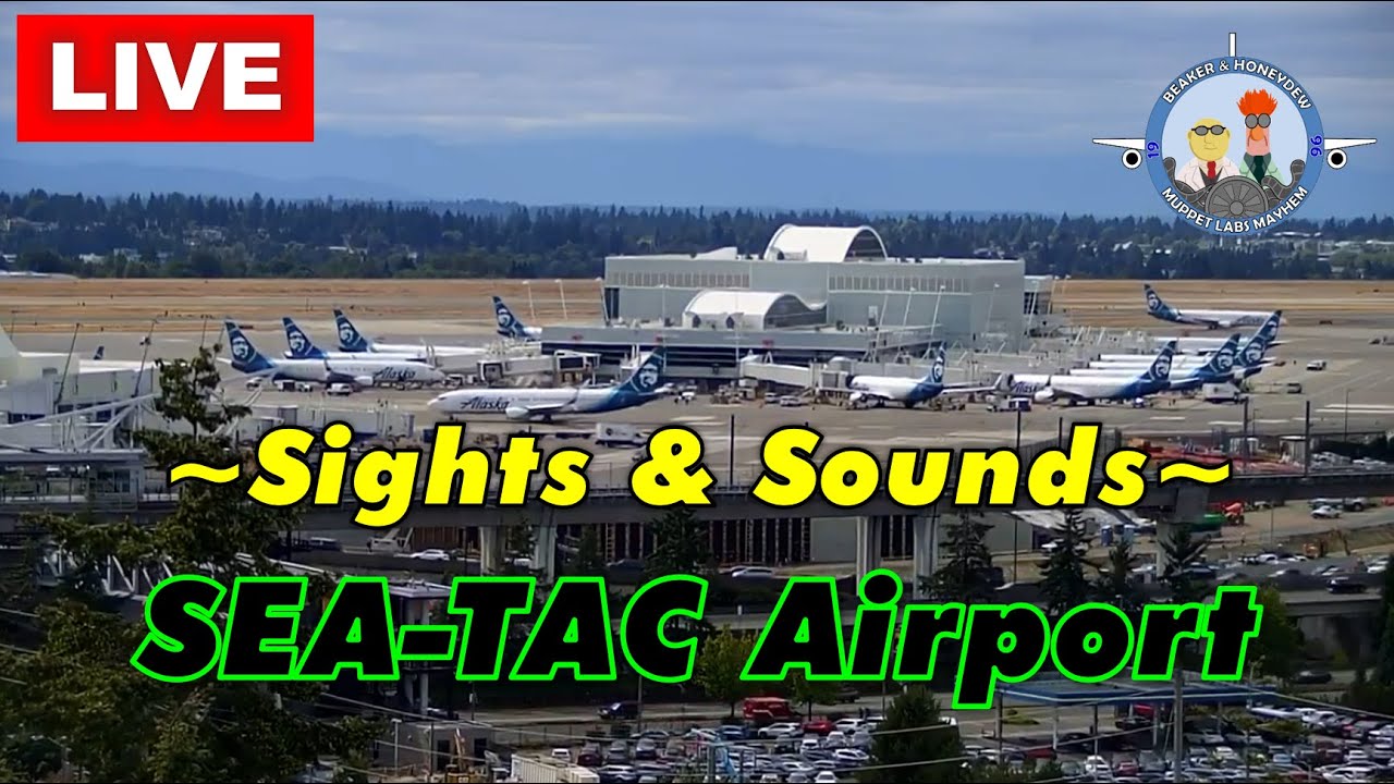 LIVE 24/7 - SEA-TAC Airport (SEA)