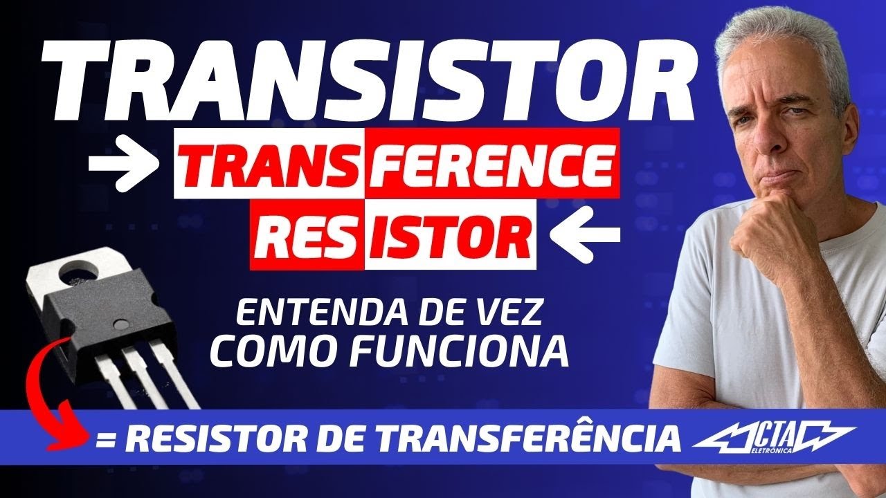 Transistor: agora você vai entender como funciona!