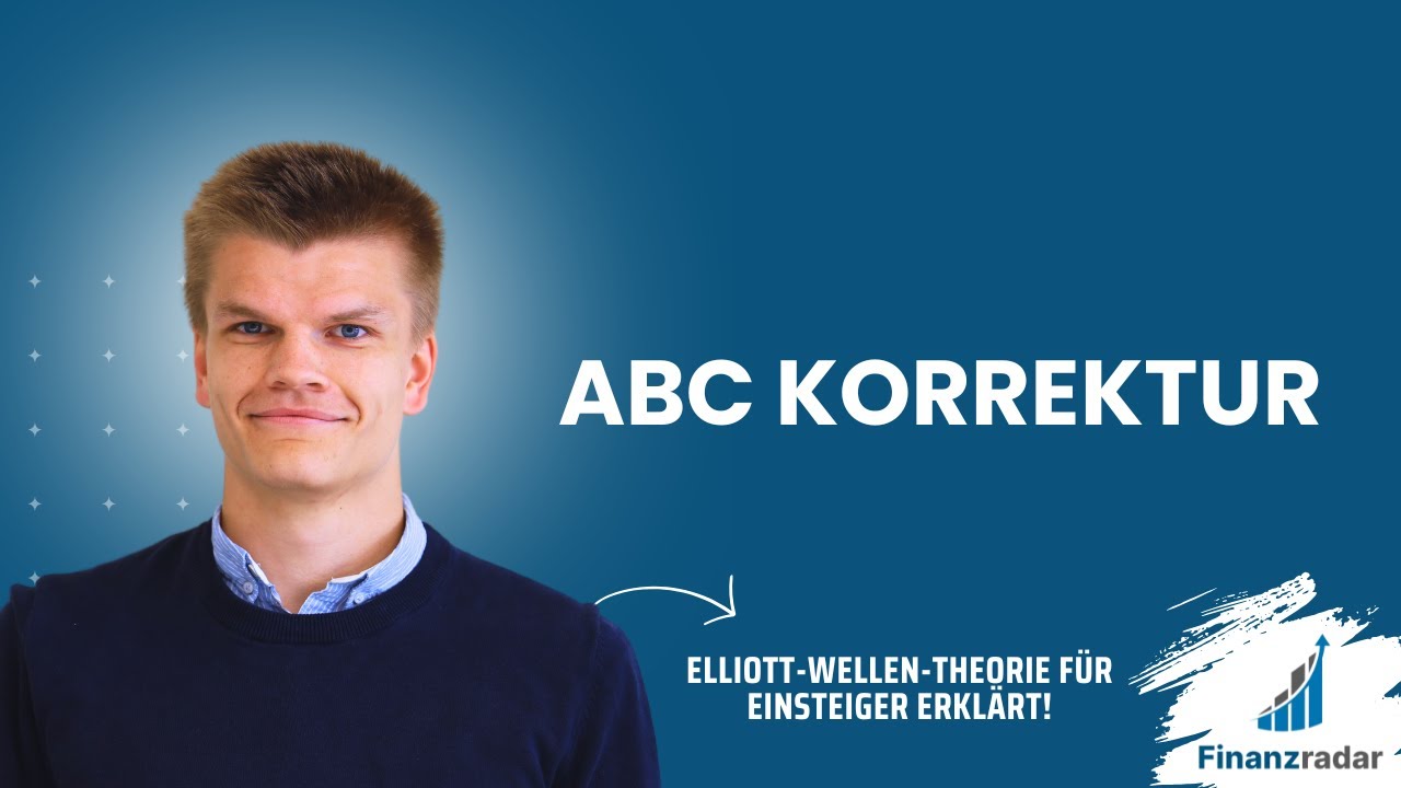 ABC Korrektur: Elliott-Wellen-Theorie f&uuml;r Einsteiger erkl&auml;rt (Deutsch)