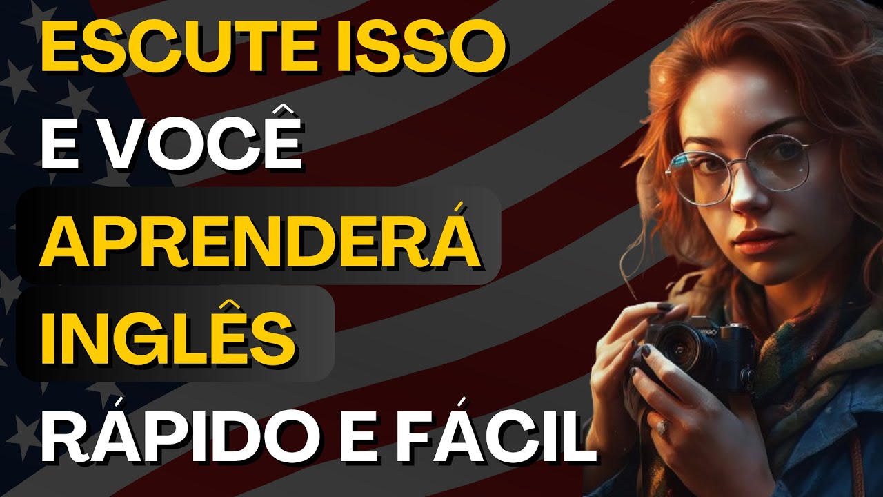 🗽VOCÊ SÓ PRECISA APRENDER ISSO E ENTENDERÁ O INGLÊS MAIS RÁPIDO E FÁCIL 📚Curso Inglês completo #2