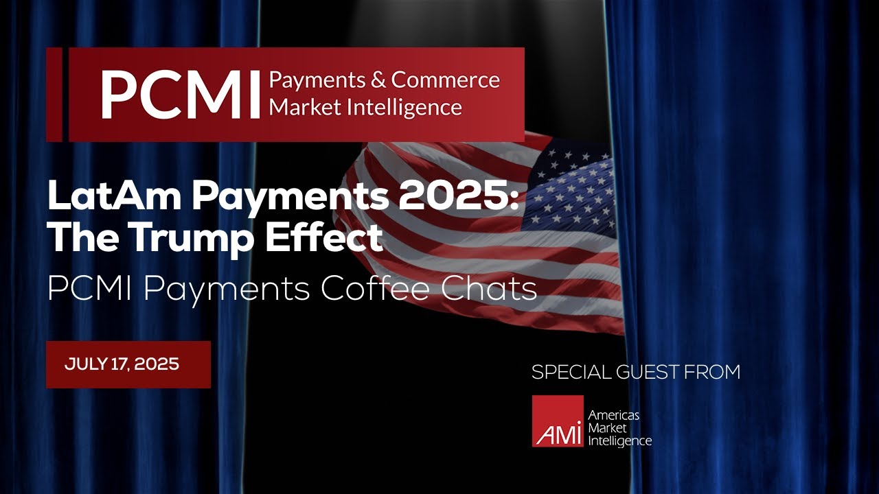 LatAm Payments 2025:The Trump Effect