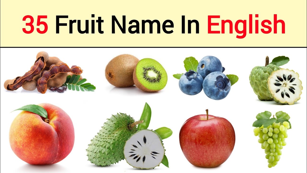 Learn Fruits Name l 35 Popular Fruits Names In English With Pictures ll List of Common Fruits