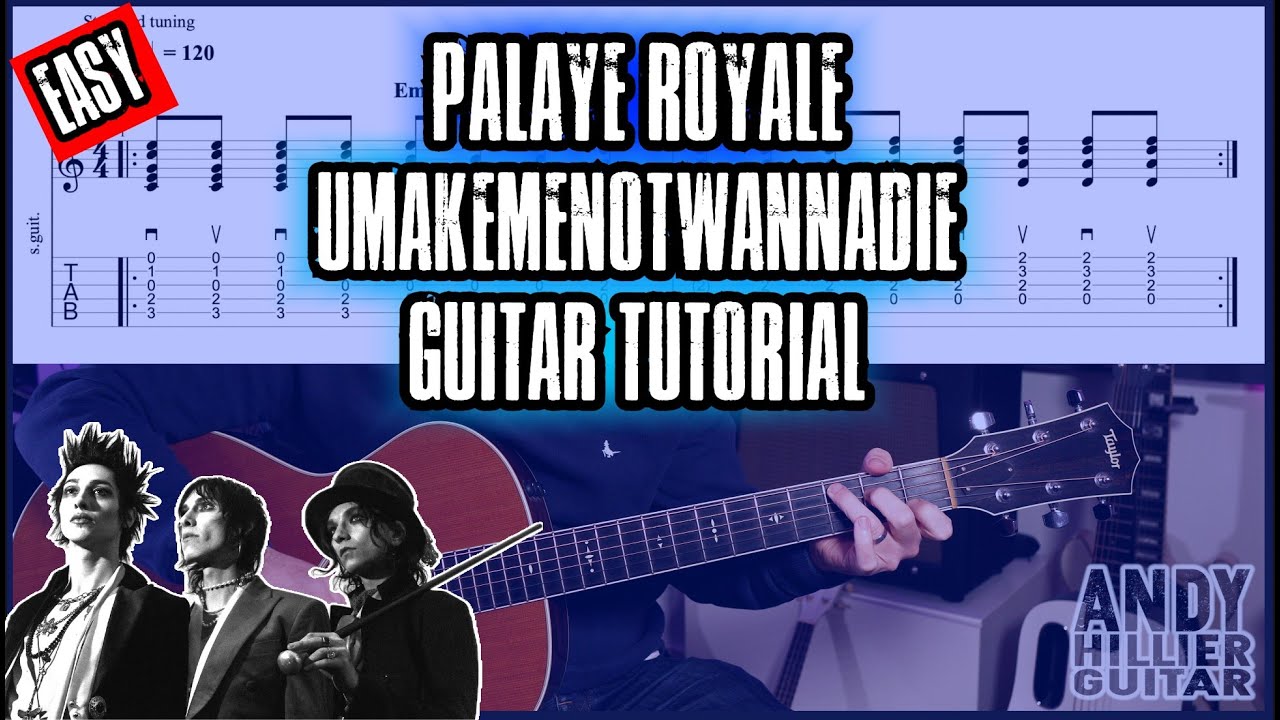 PALAYE ROYALE - umakemenotwannadie Guitar Tutorial