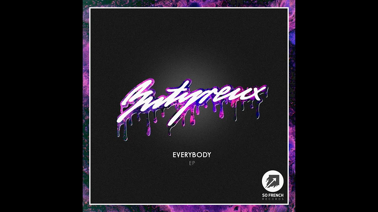 Butyreux - Everybody