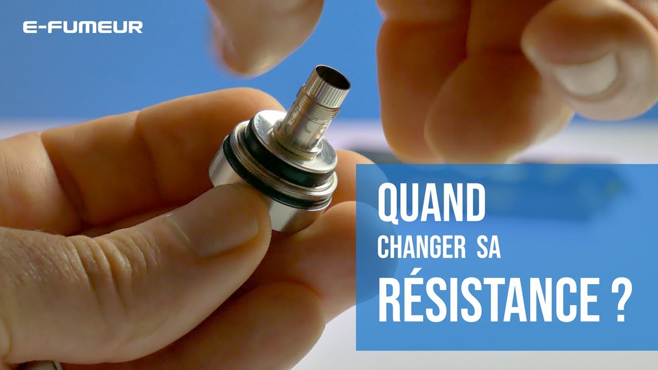Tuto cigarette &eacute;lectronique - Quand changer de r&eacute;sistance ? - E-Fumeur new