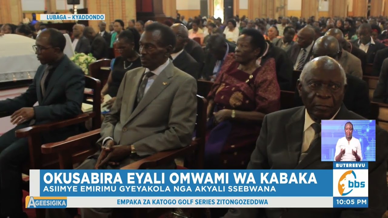Okusabira Eyali Ssebwana, Ssaabasajja Asiimye Emirimu Gyeyakolera Obuganda