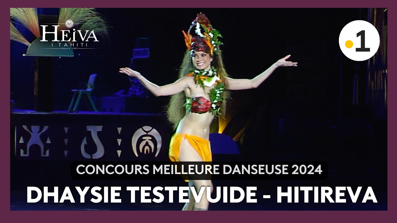 Heiva 2024 ⭐ Dhaysie Testevuide, meilleure danseuse Hitireva
