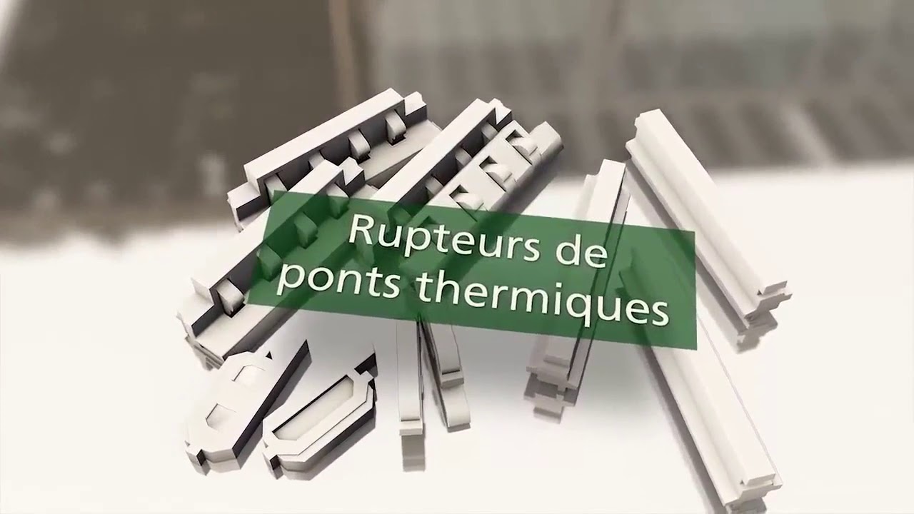 Les rupteurs de ponts thermiques